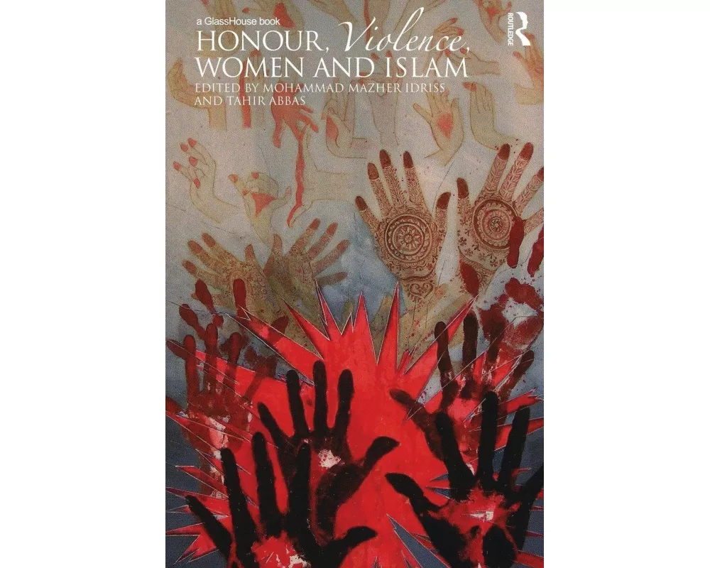 Honour, Violence, Women and Islam