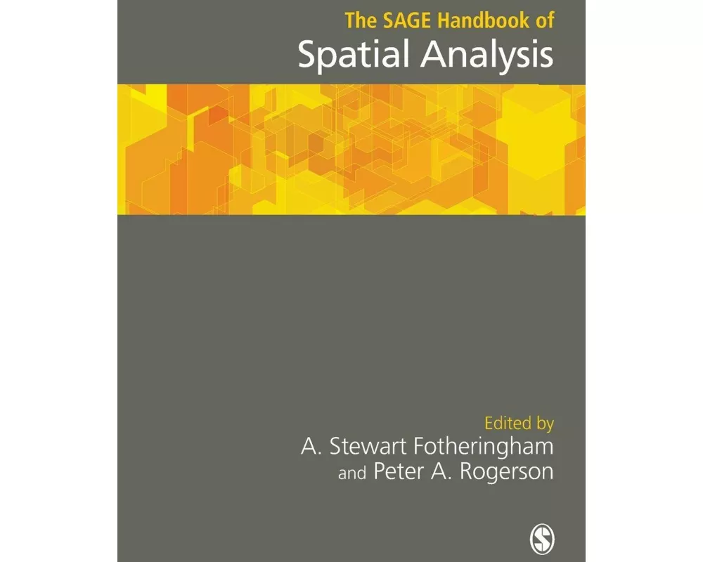 The SAGE Handbook of Spatial Analysis