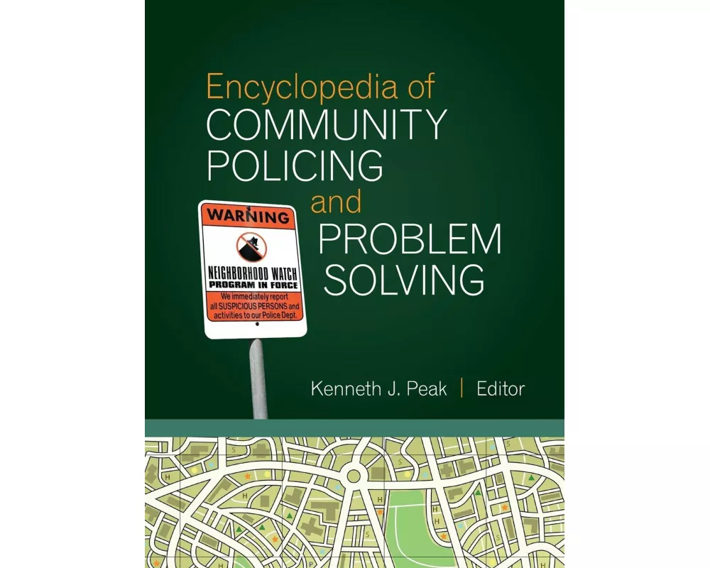 Encyclopedia of Community Policing and Problem Solving