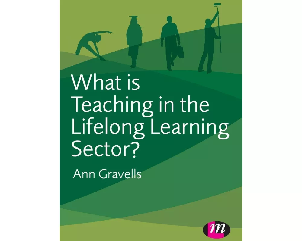 What is Teaching in the Lifelong Learning Sector?
