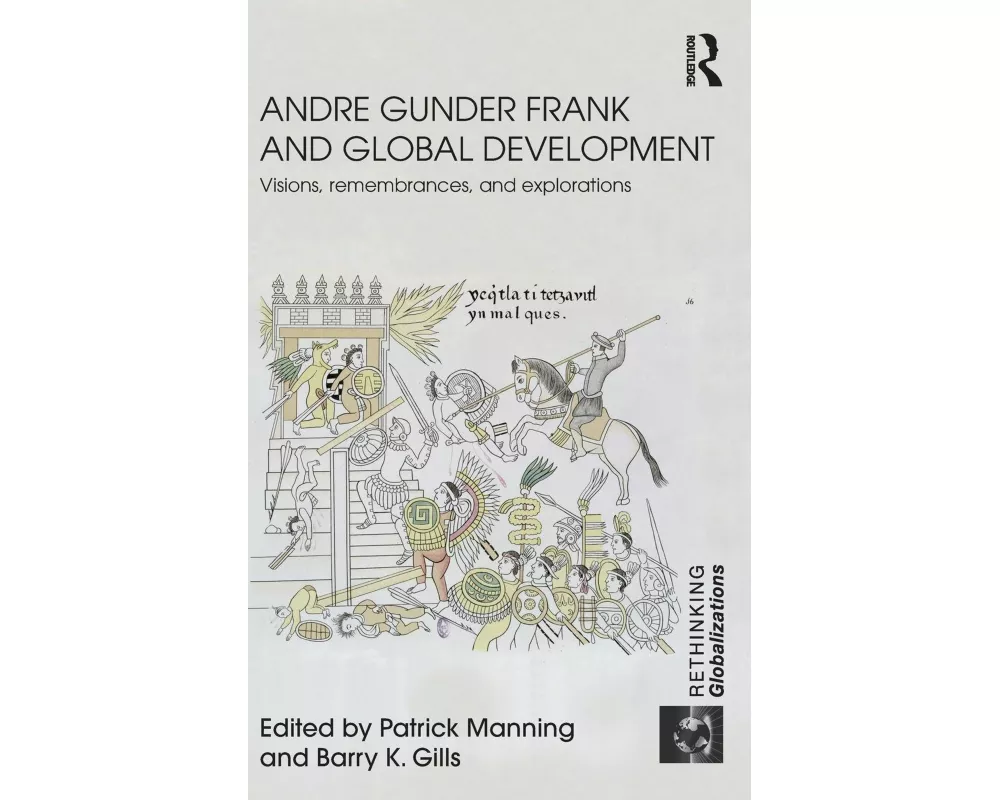 Andre Gunder Frank and Global Development