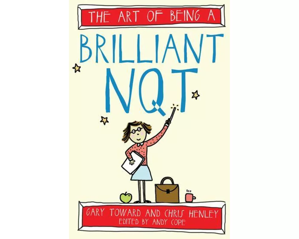 The Art of Being a Brilliant NQT
