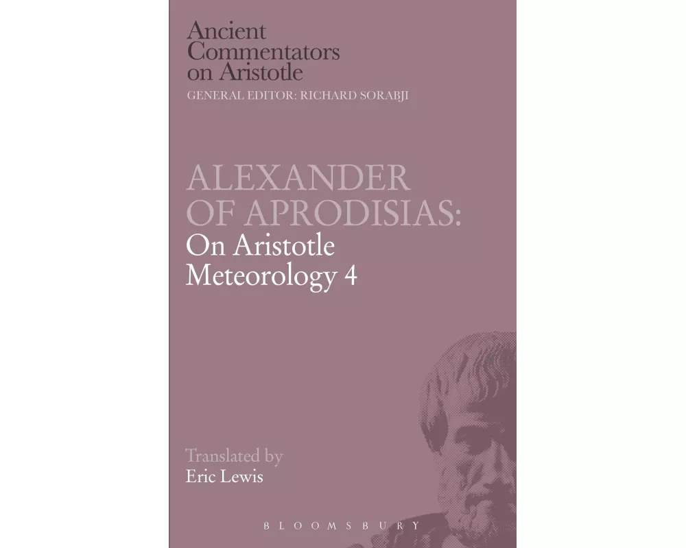 Alexander of Aprodisias: On Aristotle Meteorology 4