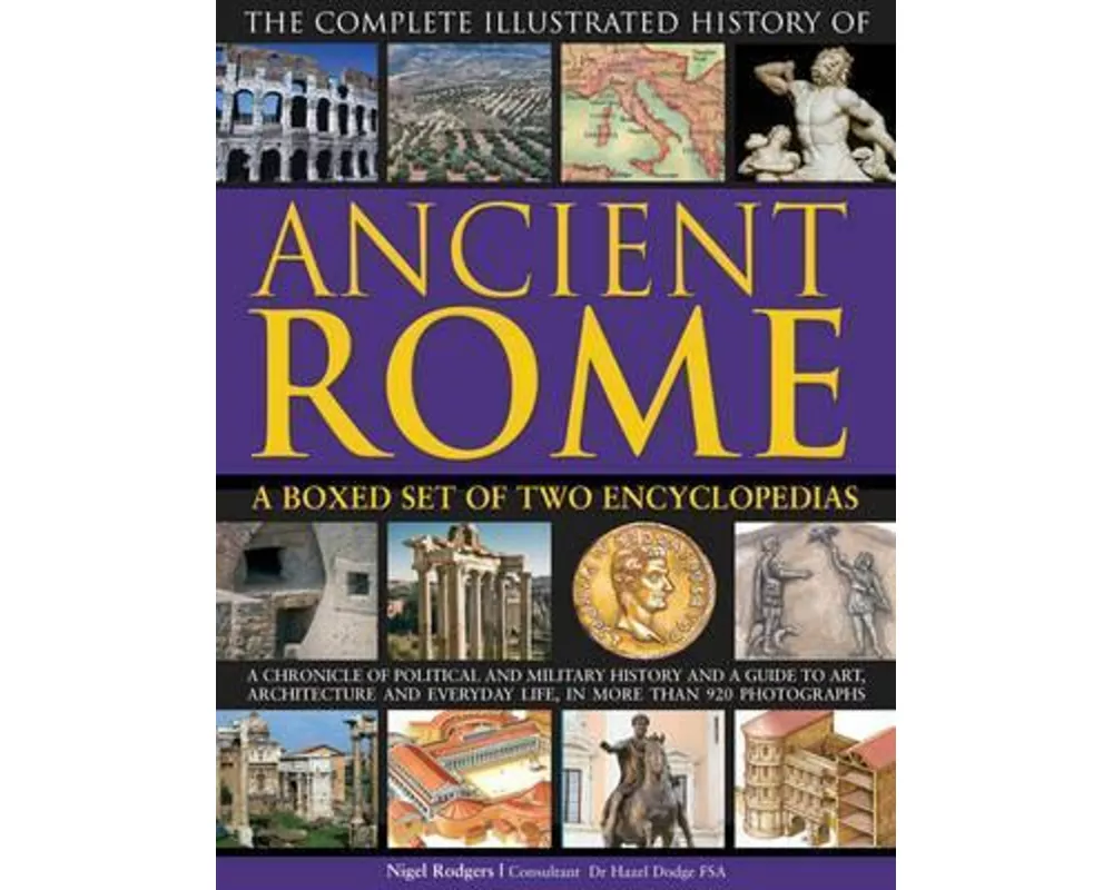 Complete Illustrated History of Ancient Rome