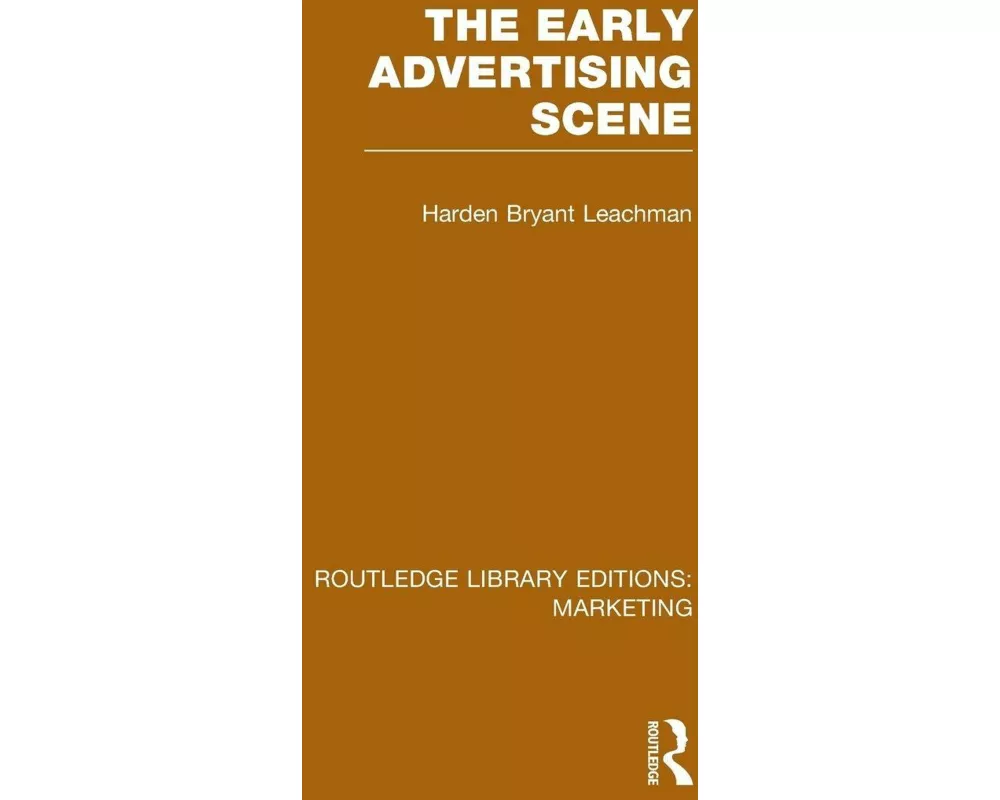 The Early Advertising Scene (RLE Marketing)
