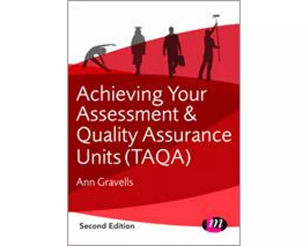 Achieving your Assessment and Quality Assurance Units (TAQA)