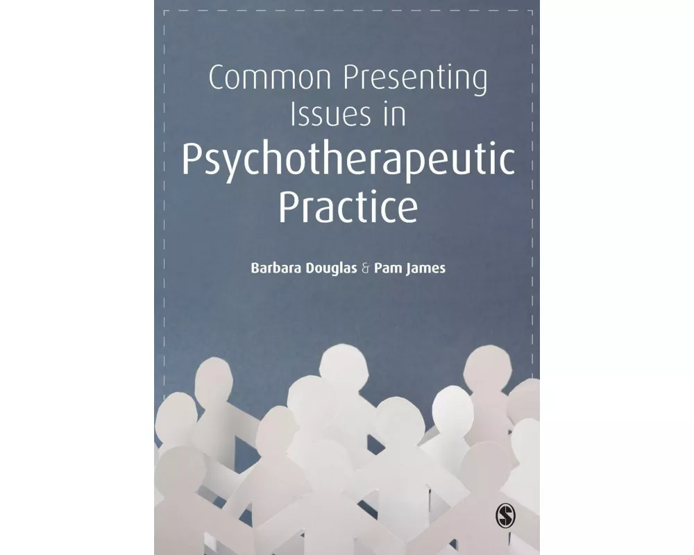 Common Presenting Issues in Psychotherapeutic Practice