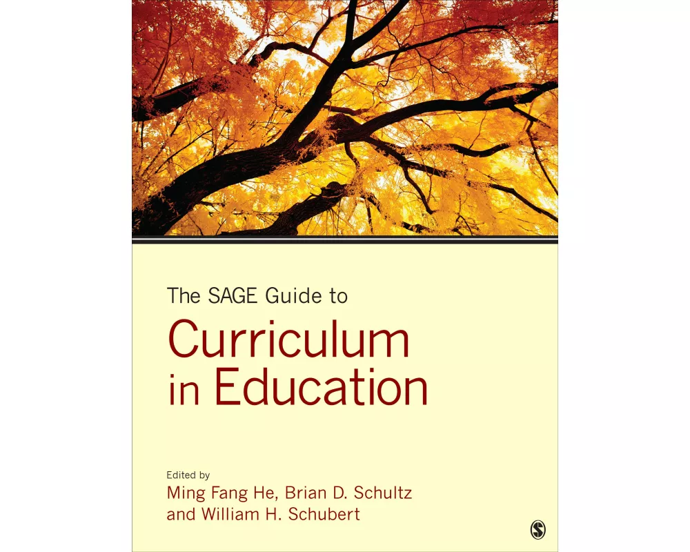 The SAGE Guide to Curriculum in Education