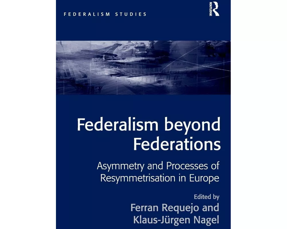 Federalism beyond Federations