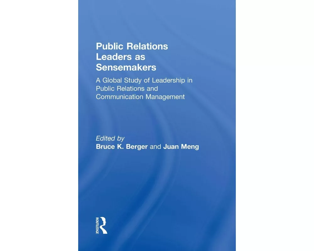 Public Relations Leaders as Sensemakers