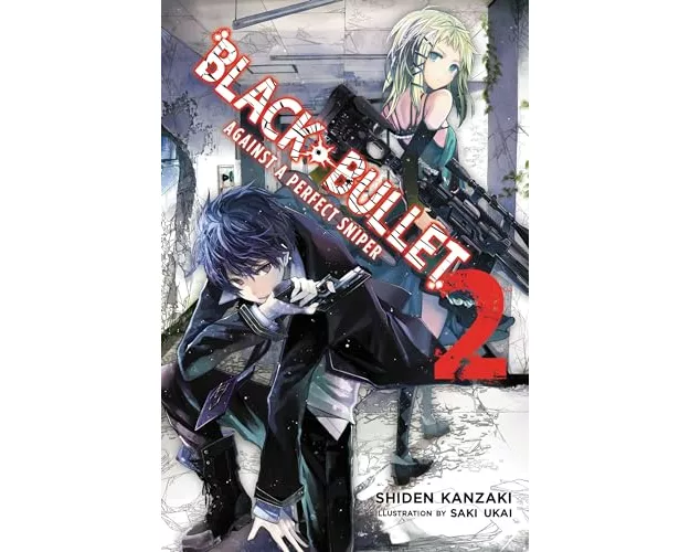 Black Bullet, Vol. 2 (light Novel)