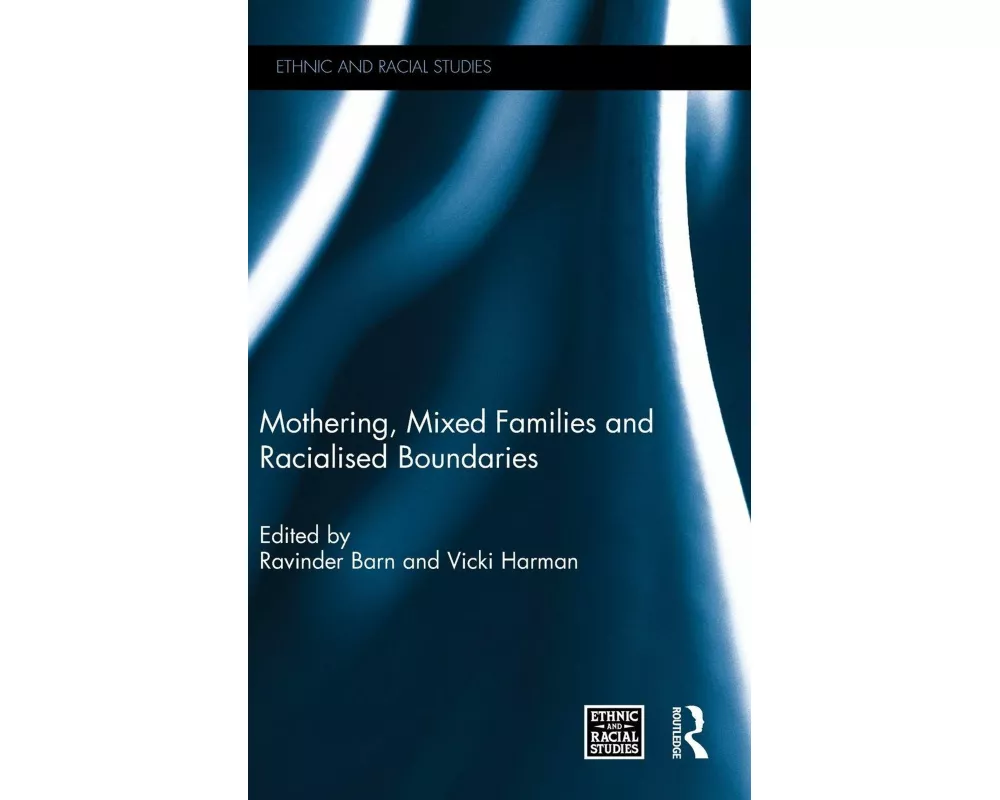 Mothering, Mixed Families and Racialised Boundaries