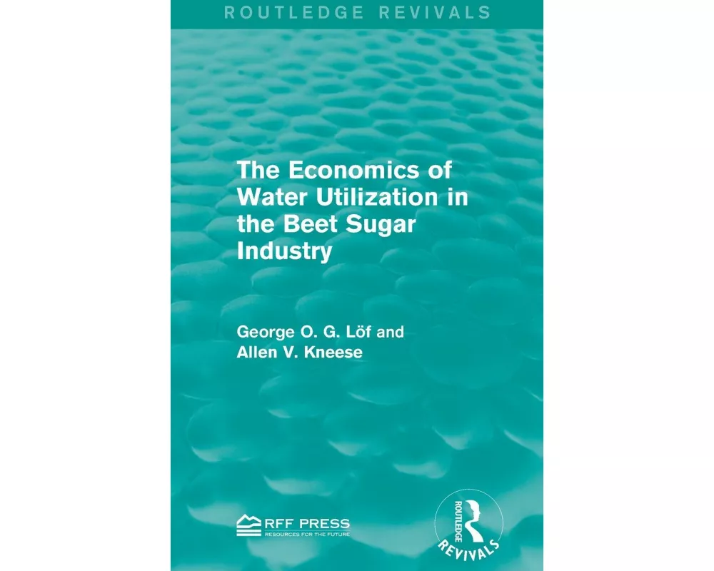The Economics of Water Utilization in the Beet Sugar Industry