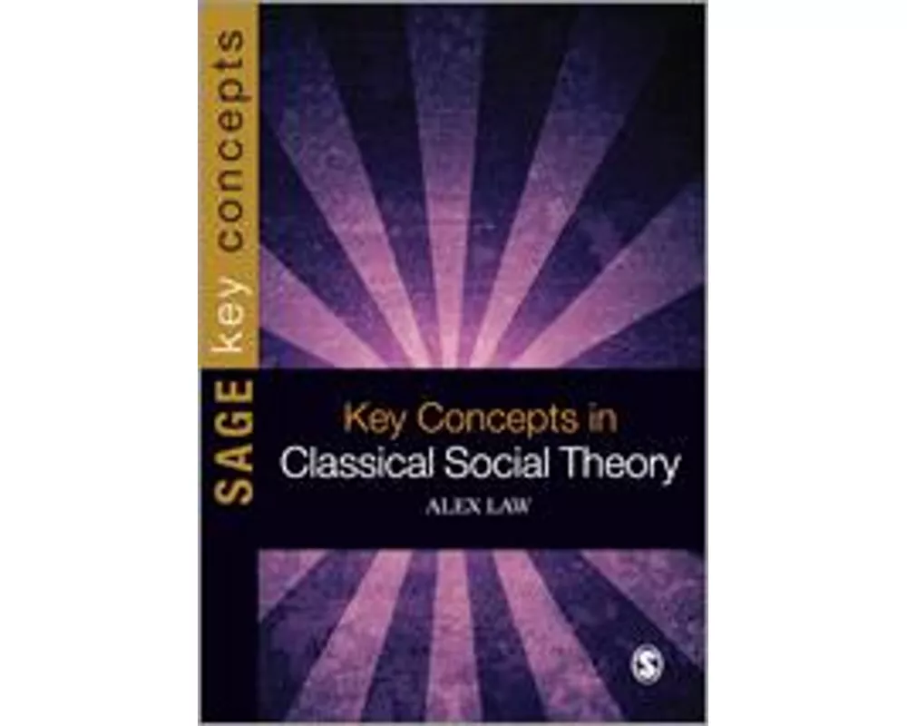 Key Concepts in Classical Social Theory