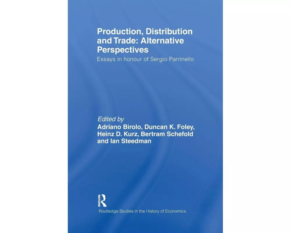 Production, Distribution and Trade: Alternative Perspectives
