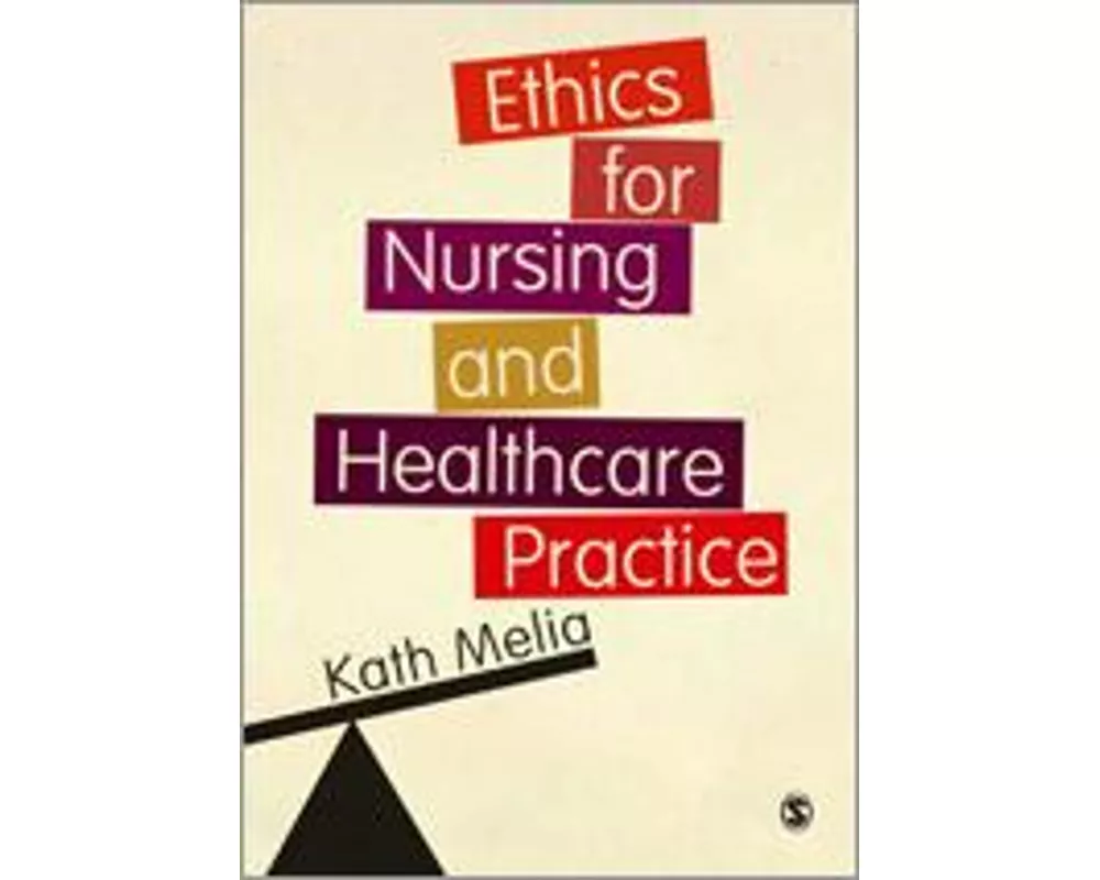 Ethics for Nursing and Healthcare Practice