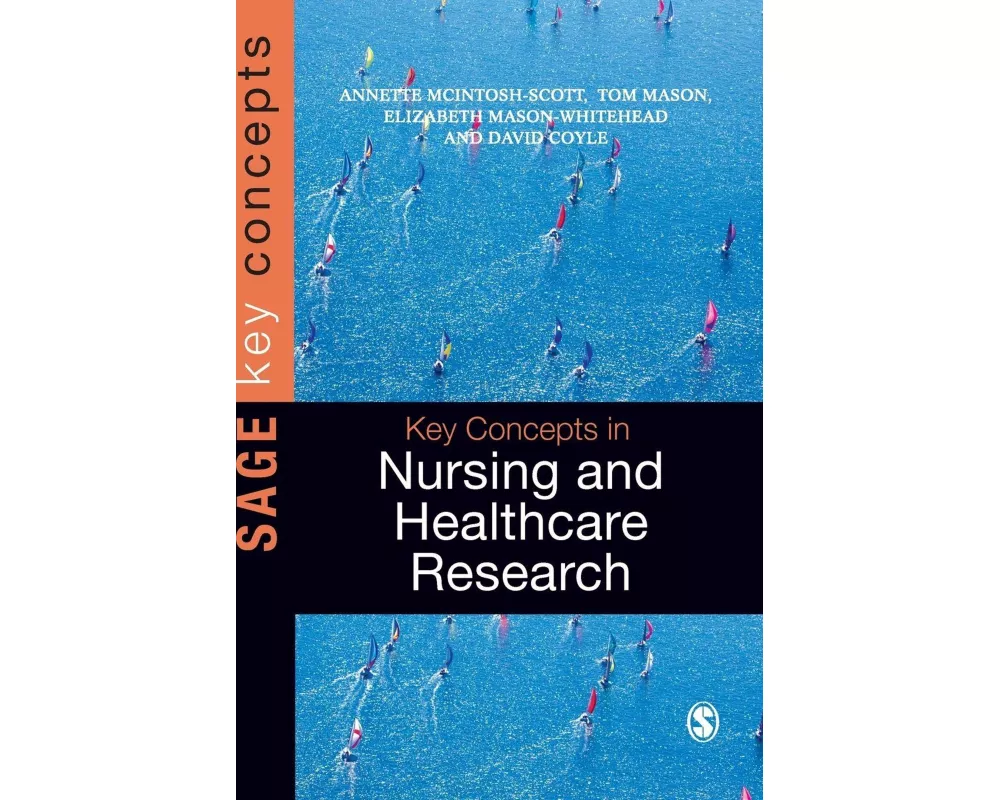 Key Concepts in Nursing and Healthcare Research