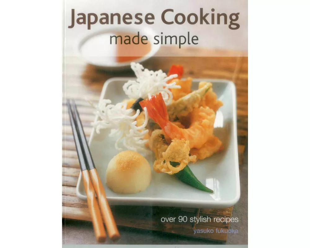 Japanese Cooking Made Simple