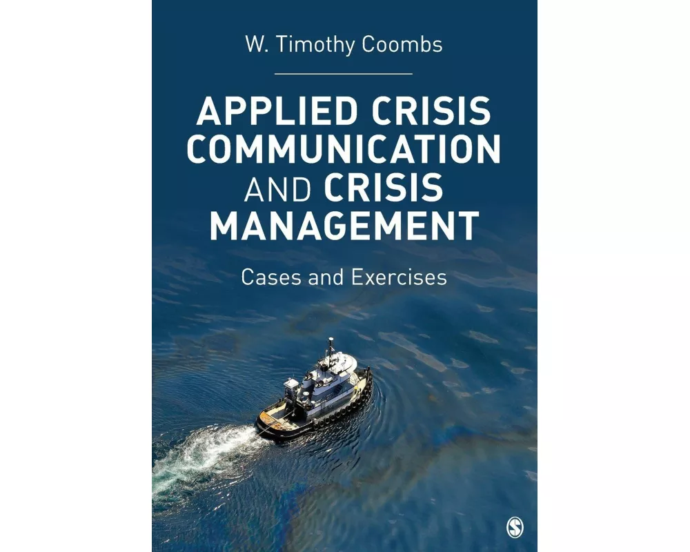 Applied Crisis Communication and Crisis Management