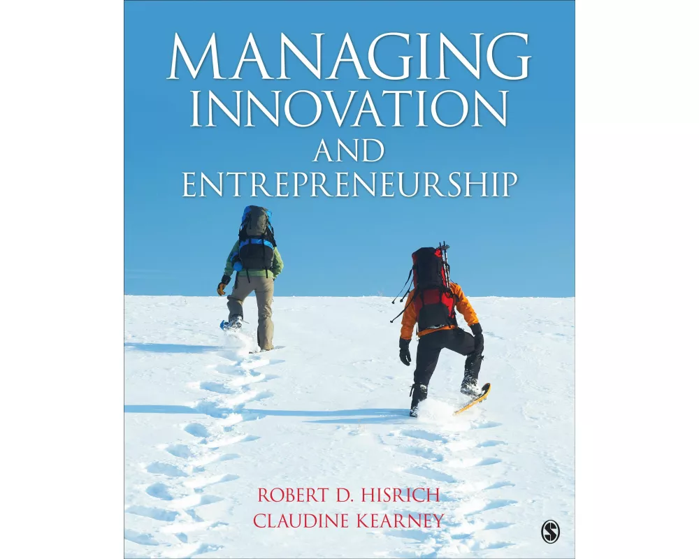 Managing Innovation and Entrepreneurship