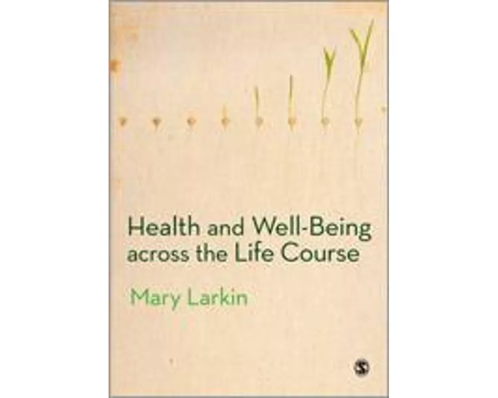 Health and Well-Being Across the Life Course