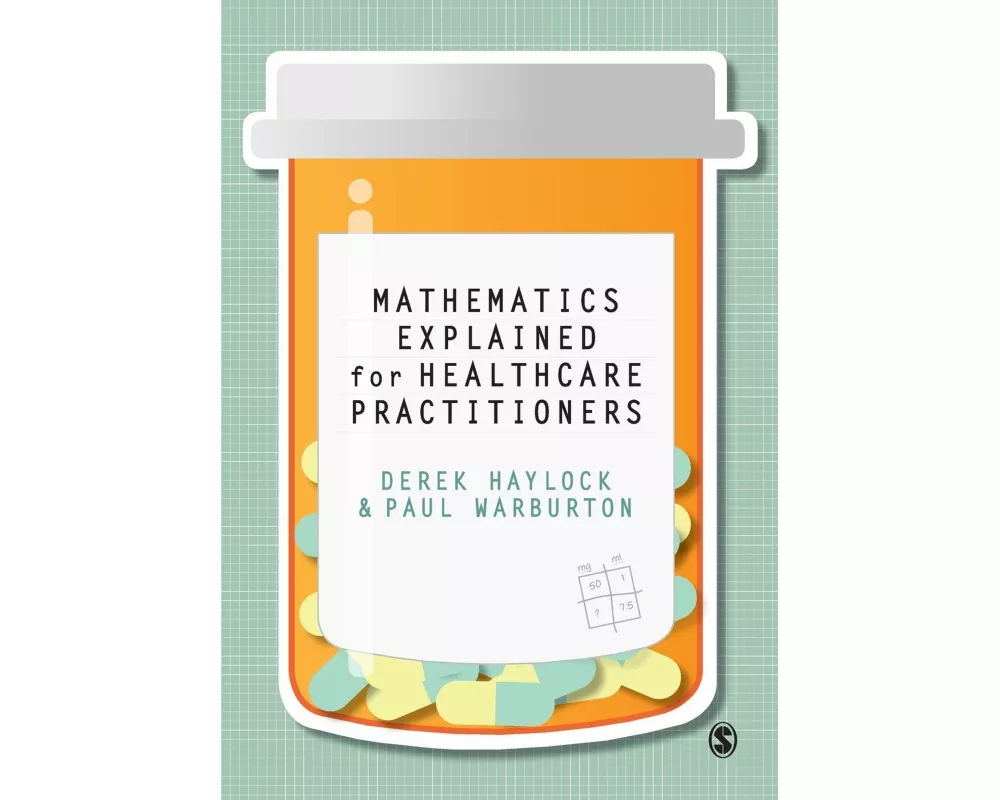 Mathematics Explained for Healthcare Practitioners