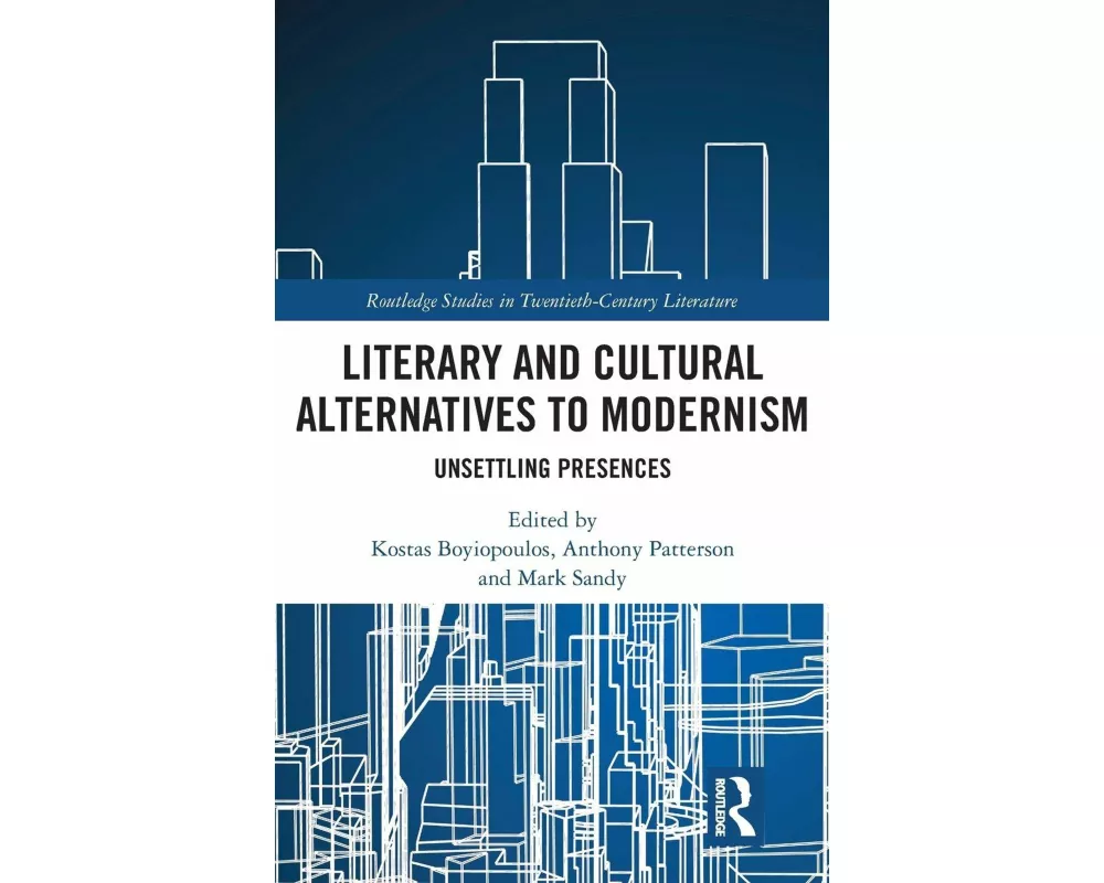Literary and Cultural Alternatives to Modernism