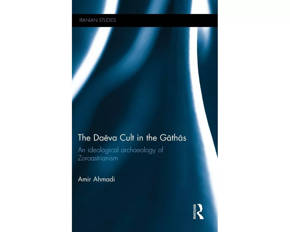 The Daēva Cult in the Gāthās