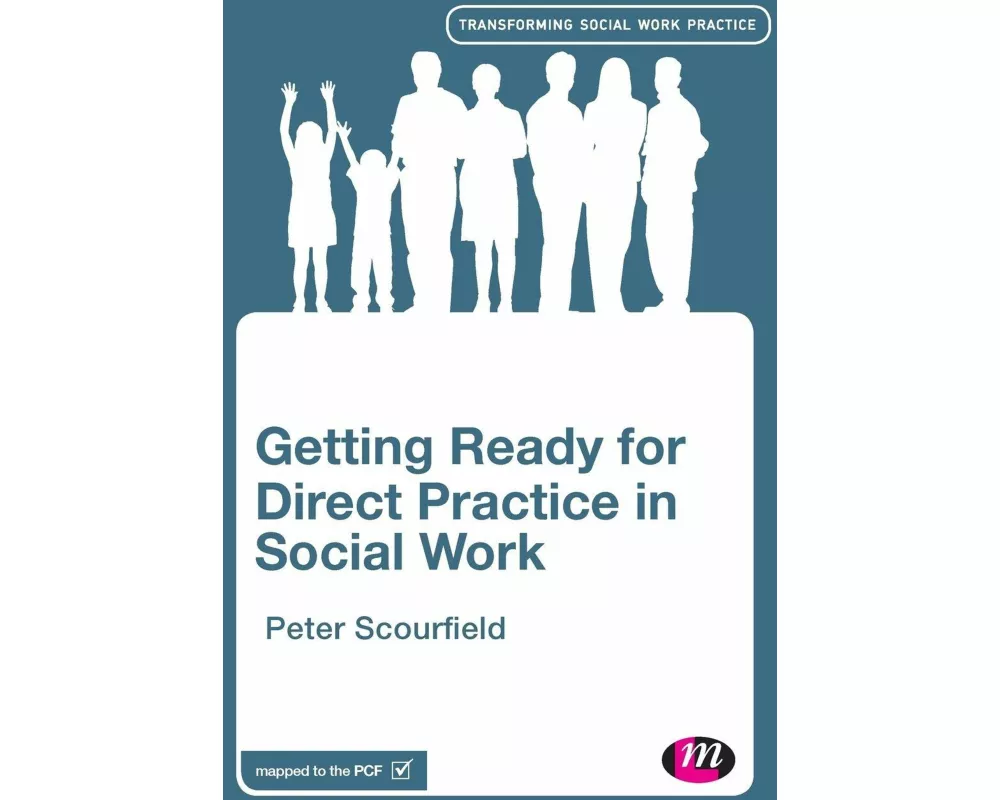 Getting Ready for Direct Practice in Social Work