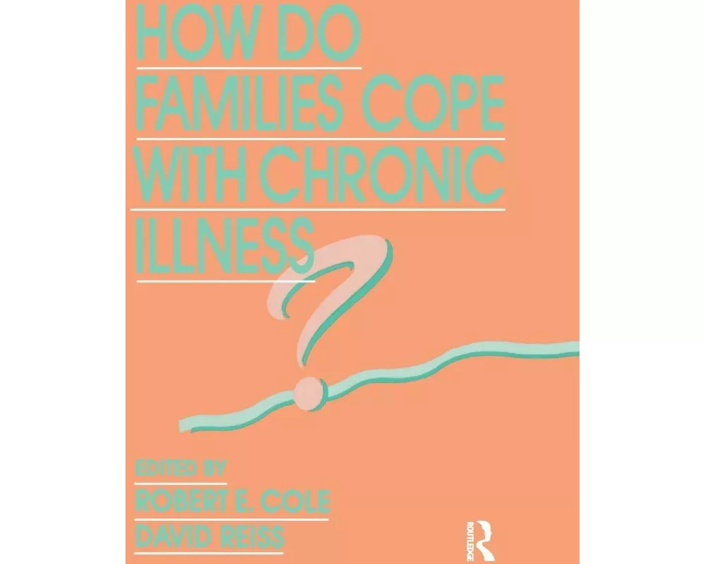 How Do Families Cope With Chronic Illness?