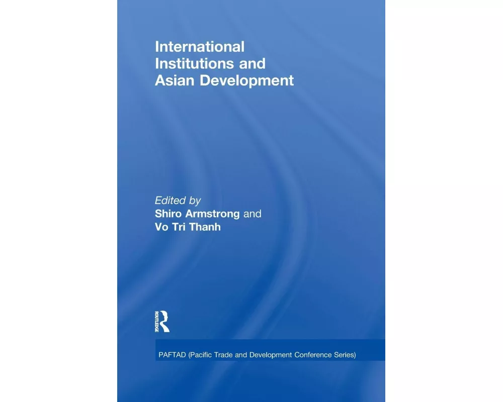 International Institutions and Economic Development in Asia