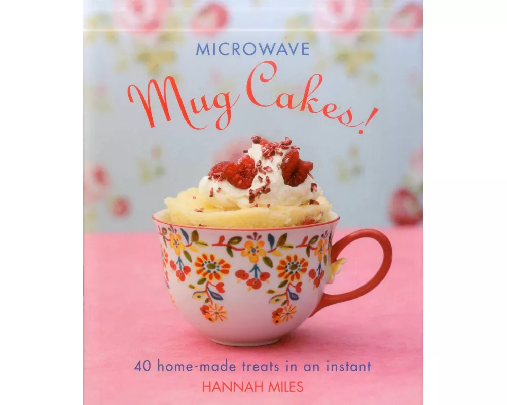 Microwave Mug Cakes!