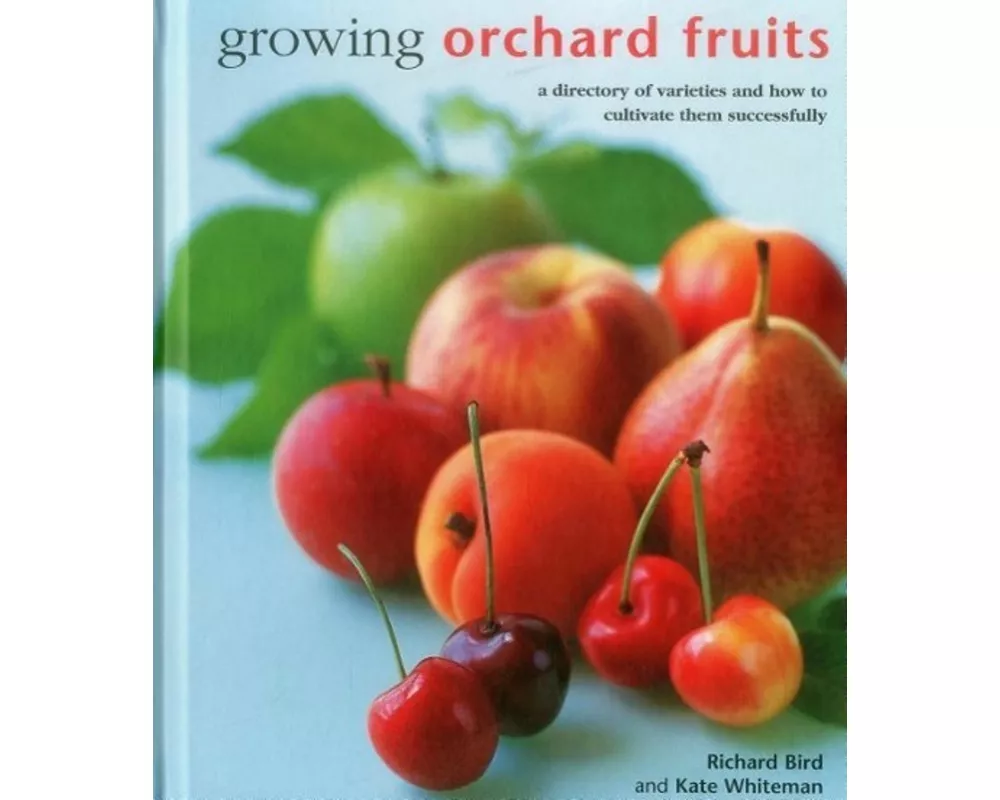 Growing Orchard Fruits
