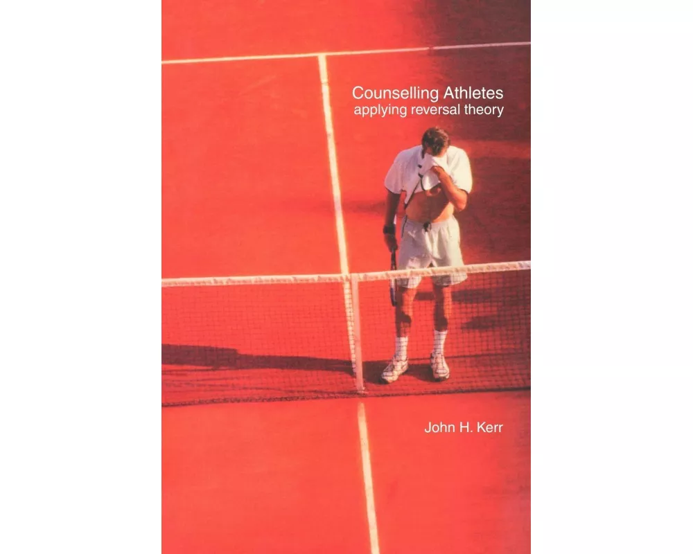 Counselling Athletes: Applying Reversal Theory
