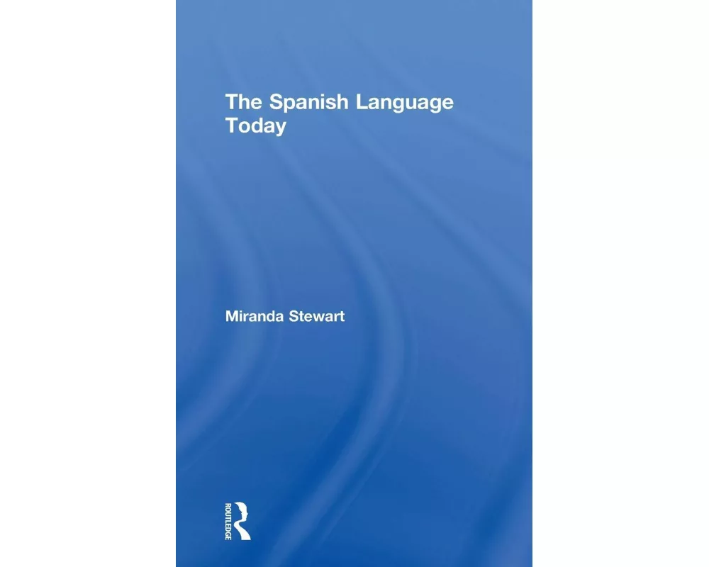 The Spanish Language Today