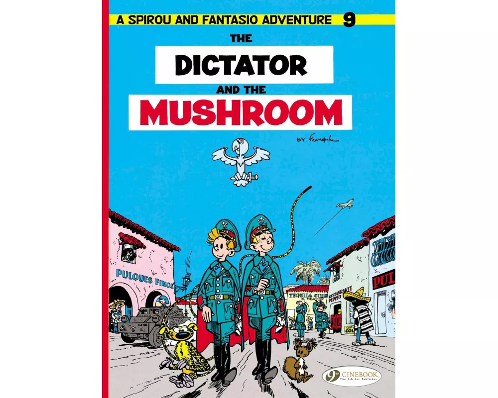 Spirou & Fantasio 9 -Tthe Dictator of the Mushroom