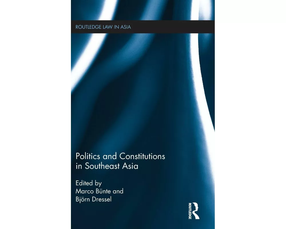 Politics and Constitutions in Southeast Asia