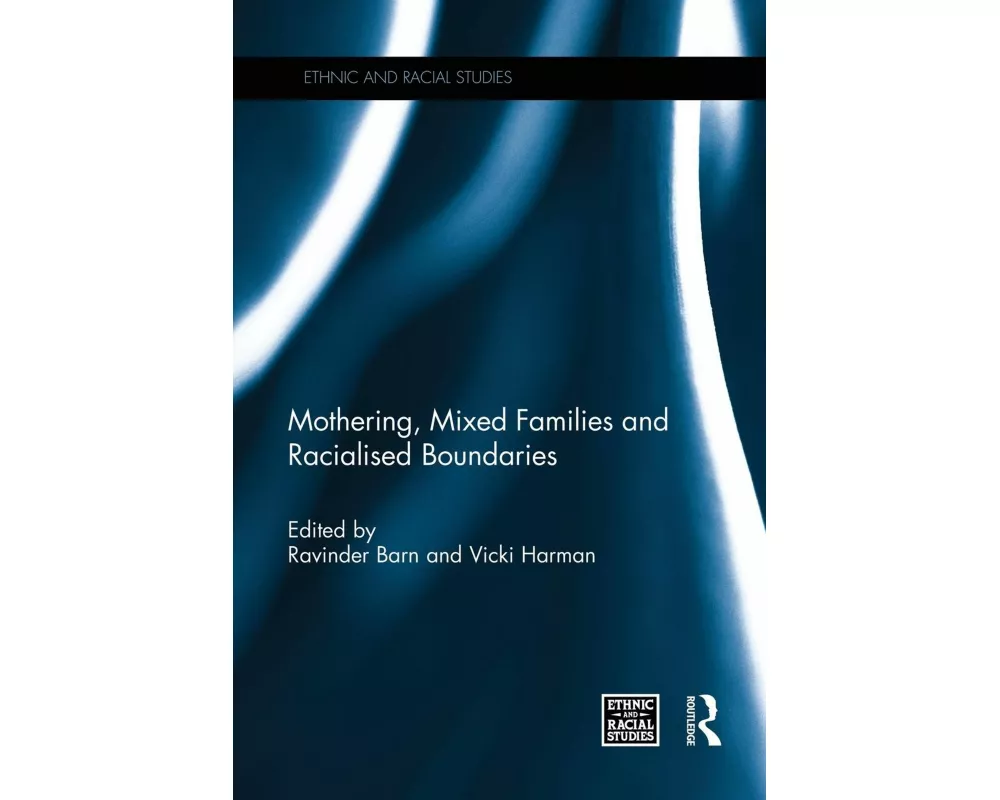 Mothering, Mixed Families and Racialised Boundaries