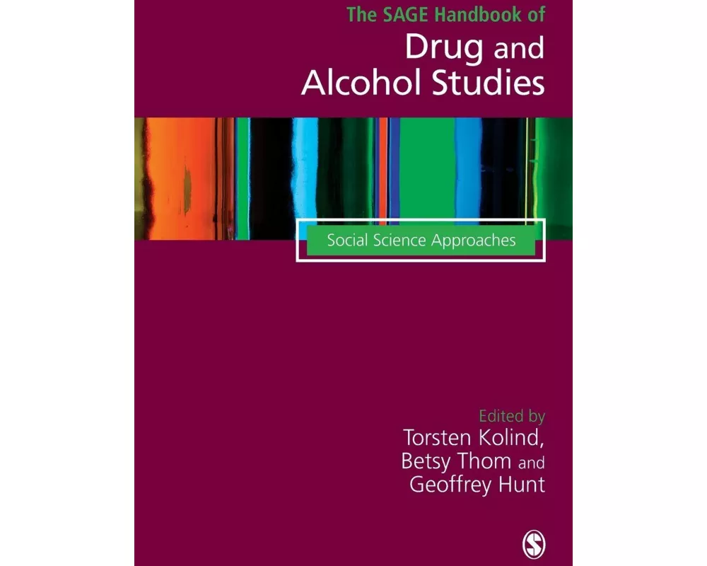 The SAGE Handbook of Drug & Alcohol Studies
