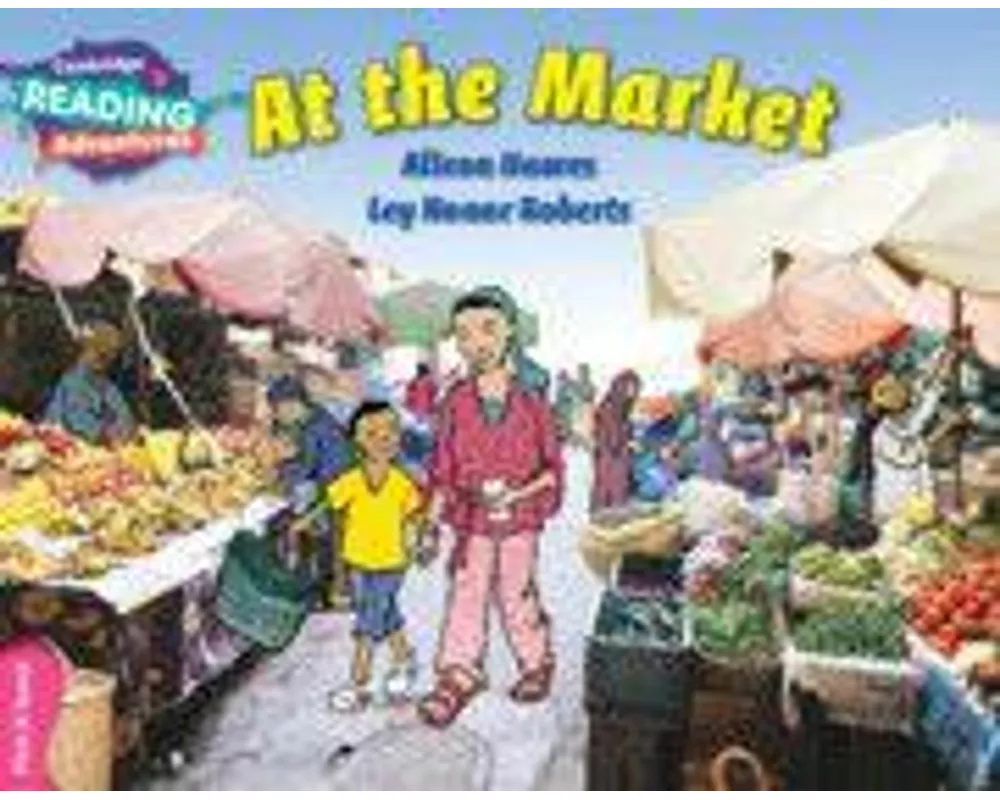Cambridge Reading Adventures At the Market Pink B Band
