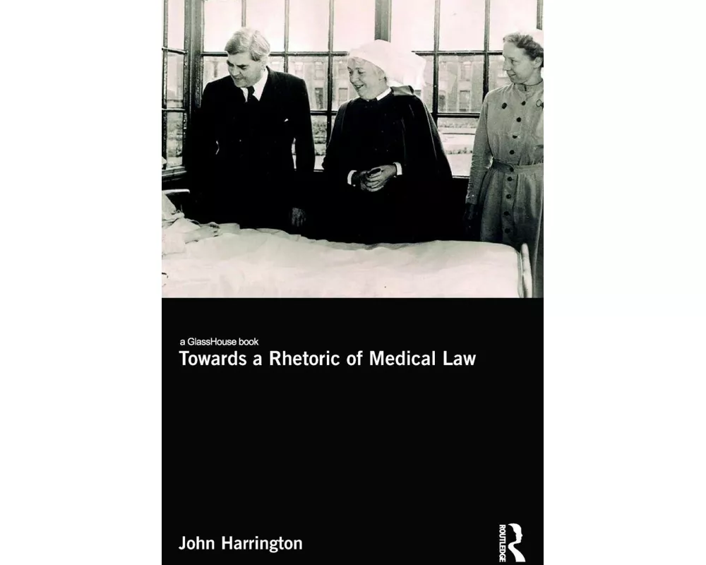 Towards a Rhetoric of Medical Law