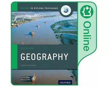 Oxford IB Diploma Programme: IB Geography Enhanced Online Course Book