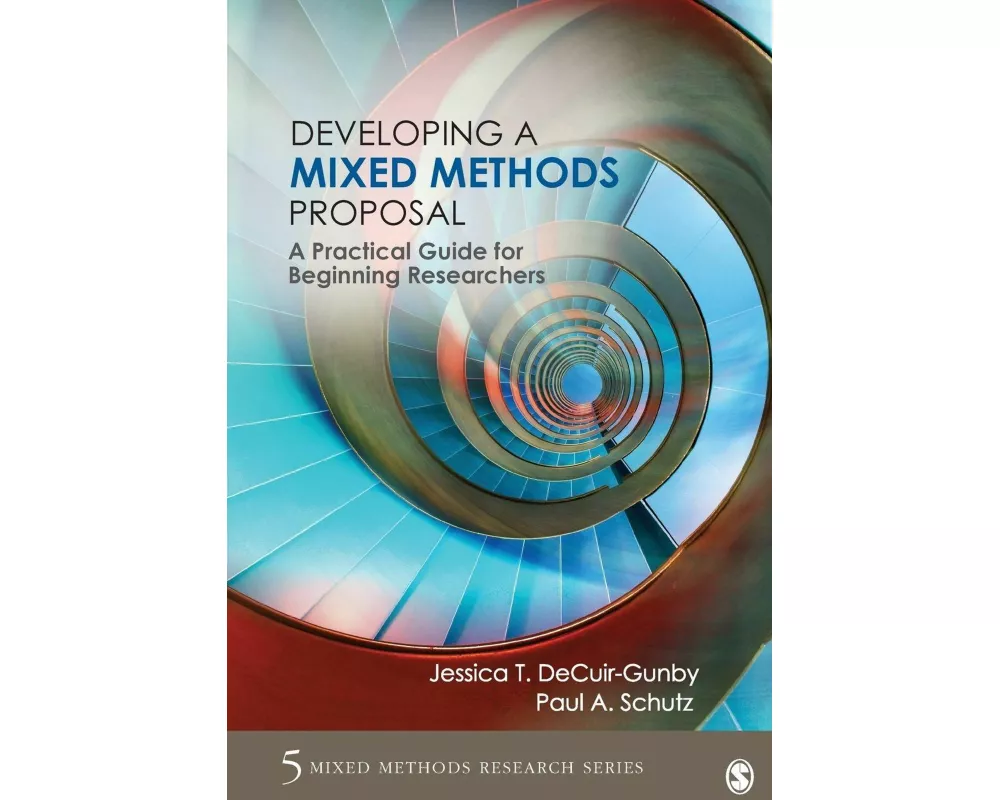 Developing a Mixed Methods Proposal