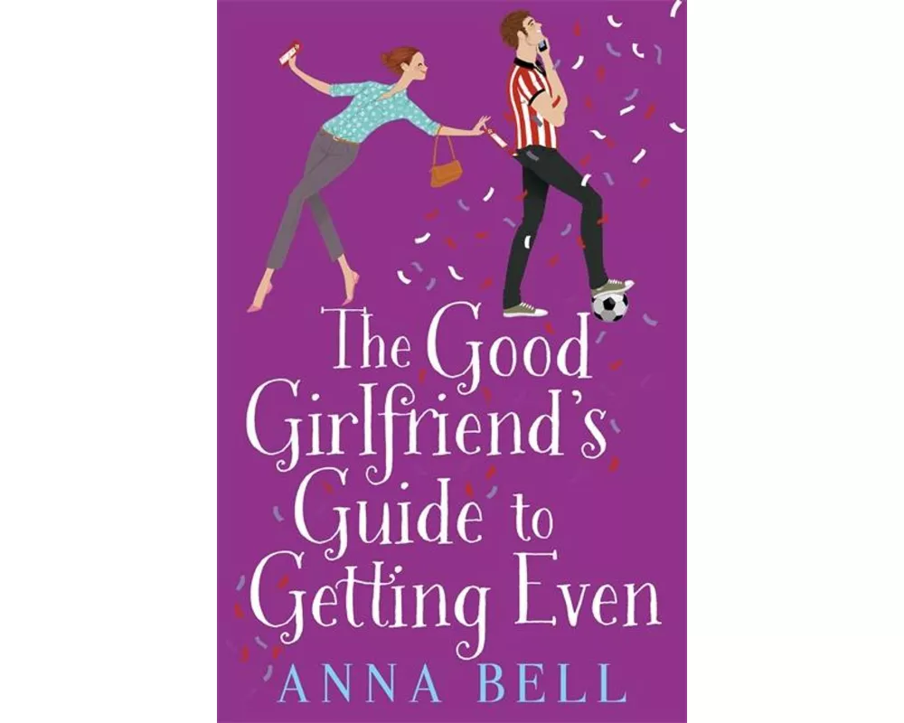 The Good Girlfriend's Guide to Getting Even