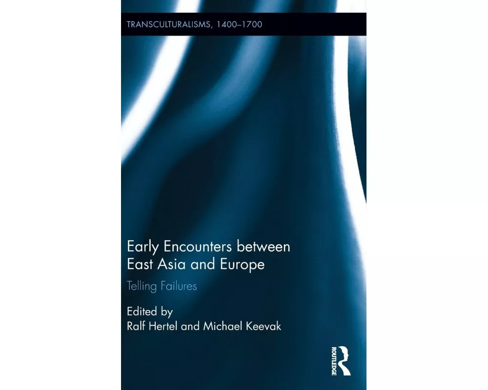 Early Encounters between East Asia and Europe