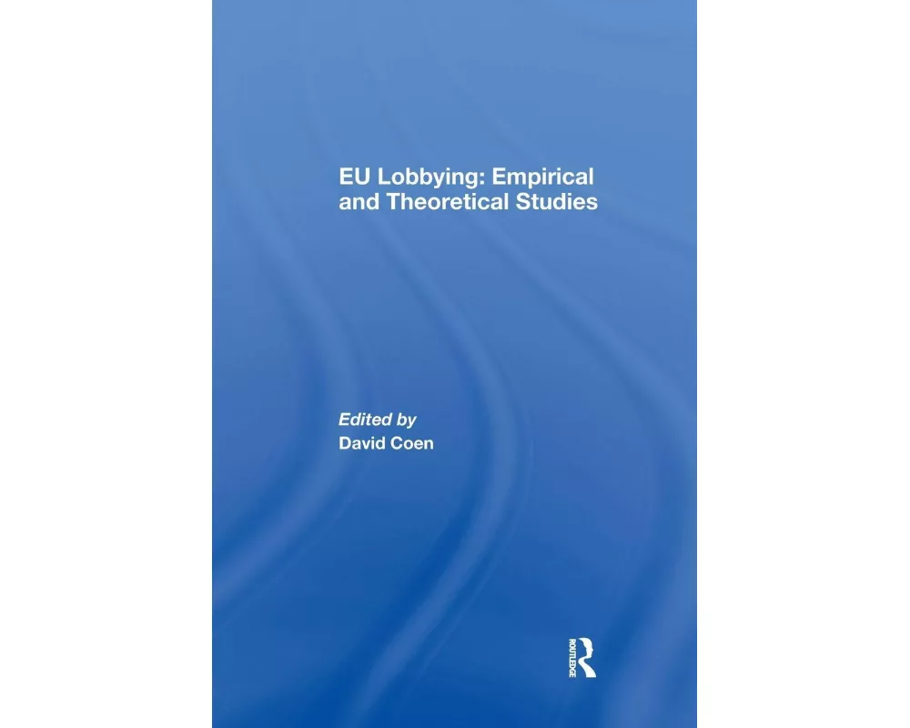 EU Lobbying: Empirical and Theoretical Studies