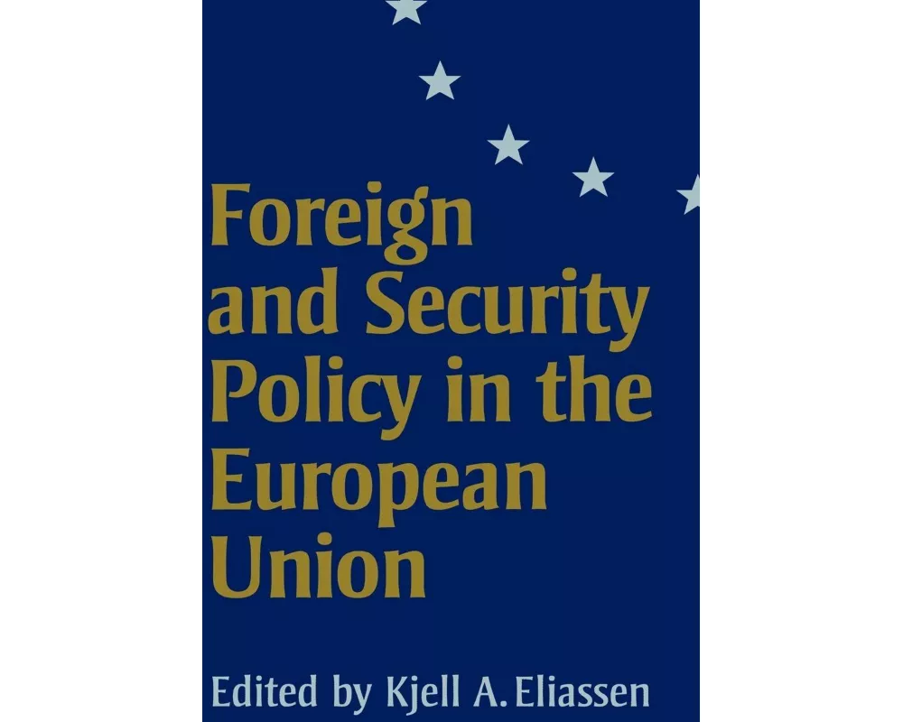 Foreign and Security Policy in the European Union