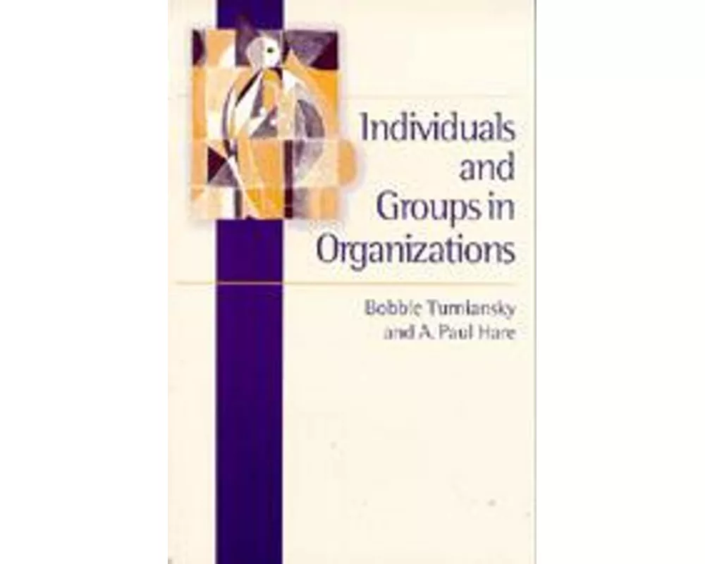 Individuals and Groups in Organizations
