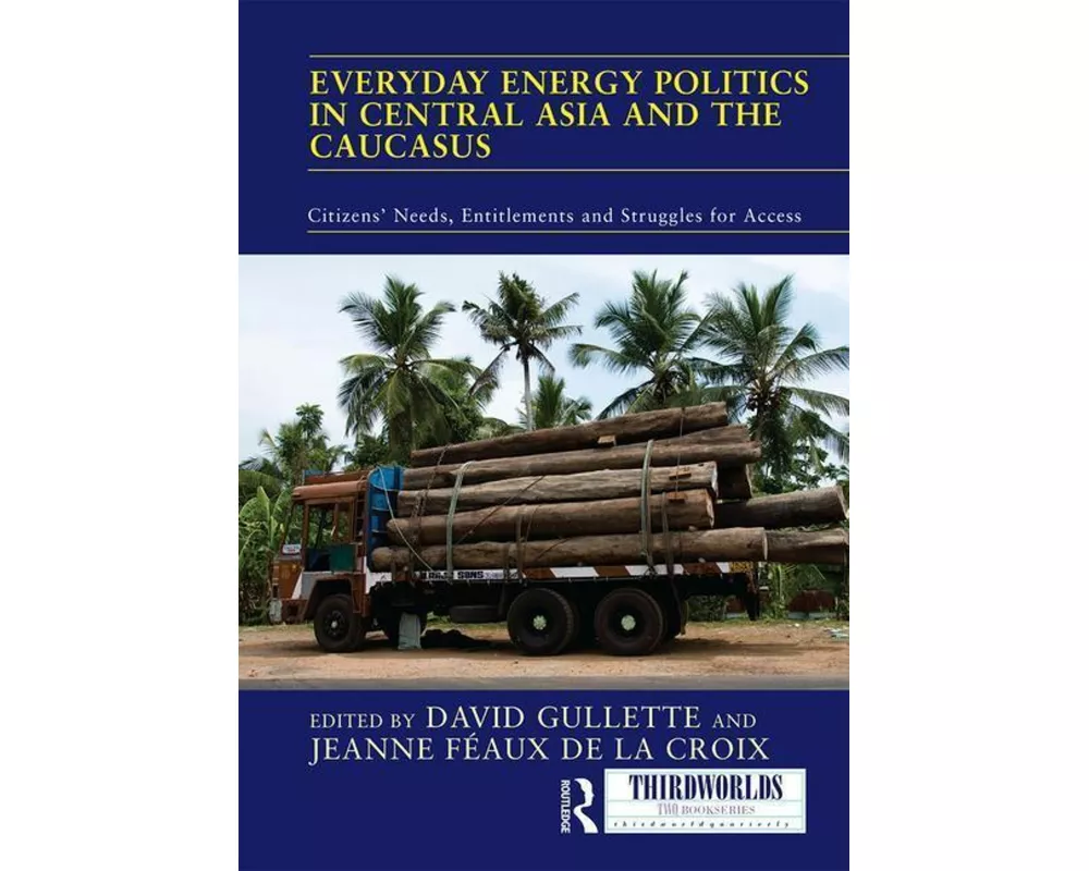 Everyday Energy Politics in Central Asia and the Caucasus