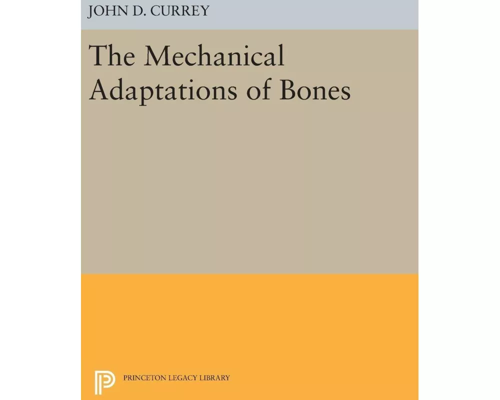 The Mechanical Adaptations of Bones